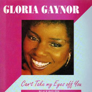 Álbum Can't Take My Eyes Off You (Black Box Mix) de Gloria Gaynor