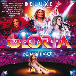 Álbum Gloria En Vivo - Deluxe Edition de Gloria Trevi