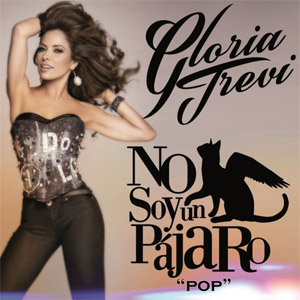 Álbum No Soy Un Pájaro (Versión Pop) de Gloria Trevi