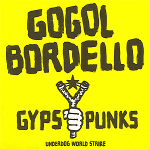 Álbum Gypsy Punks de Gogol Bordello
