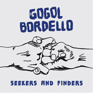 Álbum Seekers And Finders de Gogol Bordello