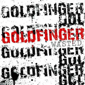 Álbum Wasted de Goldfinger