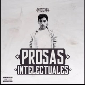 Álbum Prosas Intelectuales (Ep) de Gommoz