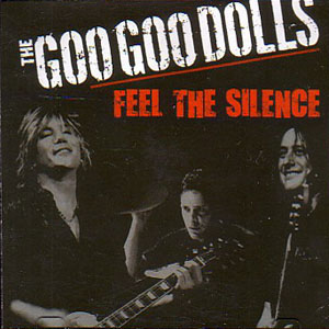 Álbum Feel The Silence de Goo Goo Dolls
