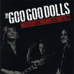 Álbum Greatest Hits Volume One: The Singles de Goo Goo Dolls