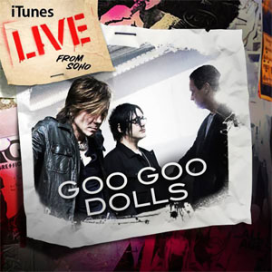 Álbum iTunes Live From SoHo de Goo Goo Dolls