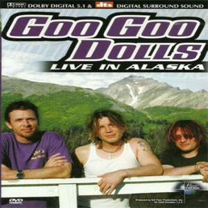 Álbum Live In Alaska de Goo Goo Dolls
