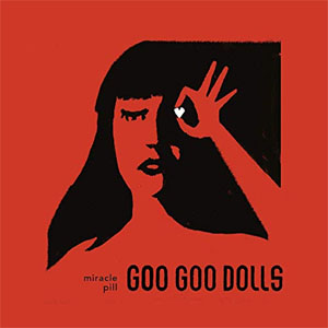 Álbum Miracle Pill de Goo Goo Dolls