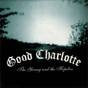Álbum The Young & The Hopeless de Good Charlotte