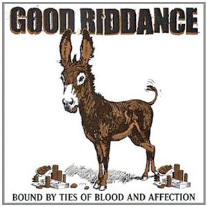 Álbum Bound By Ties of Blood and Affection de Good Riddance