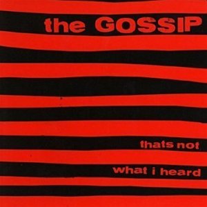 Álbum That's Not What I Heard de Gossip