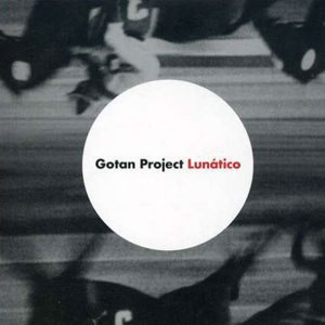 Álbum Lunático de Gotan Project