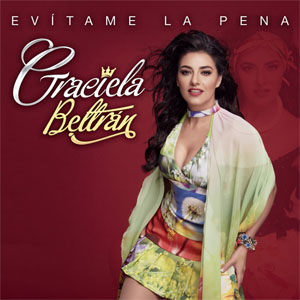 Álbum Evítame la Pena de Graciela Beltrán