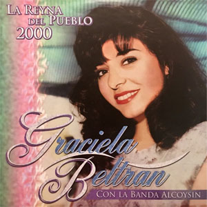 Álbum La Reyna Del Pueblo 2000 de Graciela Beltrán