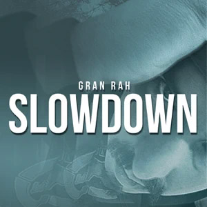 Álbum Slowdown de Gran Rah