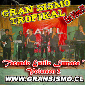 Álbum Tocando Estilo Lumaco Vol 2 de Gran Sismo Tropikal