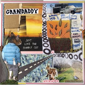 Álbum Just Like the Fambly Cat de Grandaddy