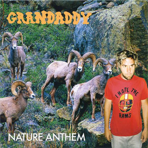 Álbum Nature Anthem de Grandaddy