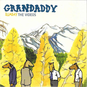 Álbum Sumday - The Videos de Grandaddy