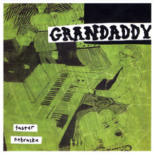 Álbum Taster / Nebraska de Grandaddy