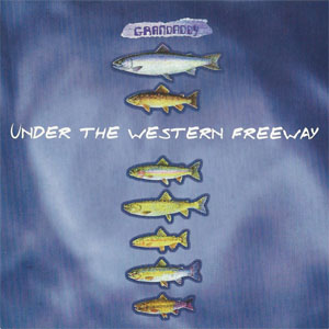 Álbum Under The Western Freeway de Grandaddy