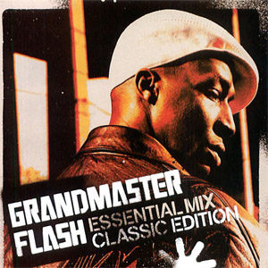 Álbum Essential Mix: Classic Edition de Grandmaster Flash