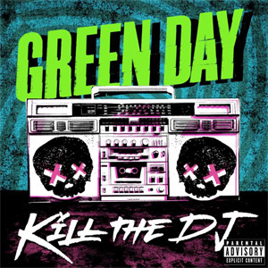 Álbum Kill The Dj de Green Day