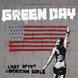 Álbum Last Of The American Girls de Green Day