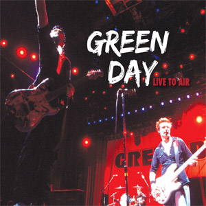 Álbum Live To Air de Green Day