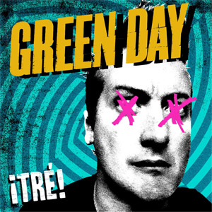 Álbum ¡Tre! de Green Day