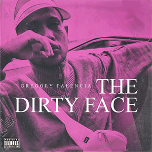 Álbum The Dirty Face de Gregory Palencia