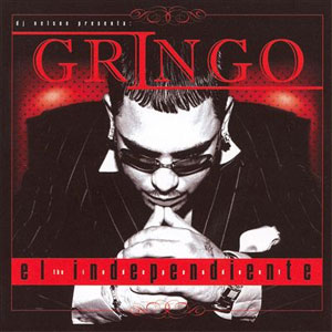 Álbum Gringo El Independiente de Gringo