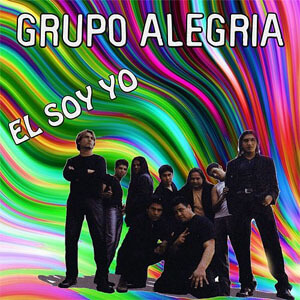 Álbum El Soy Yo de Grupo Alegría