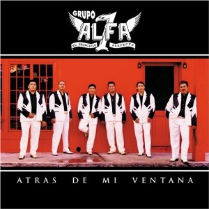 Álbum Atrás De Mi Ventana de Grupo Alfa 7