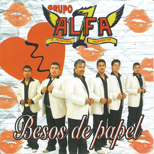Álbum Besos de Papel de Grupo Alfa 7