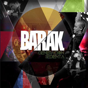 Álbum Generación Sedienta Barak de Grupo Barak