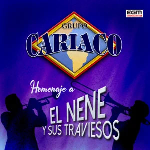 Álbum Homenaje a el Nene y Sus Traviesos de Grupo Cariaco