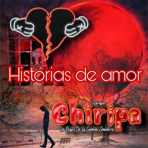 Álbum Historias de Amor de Grupo Chiripa