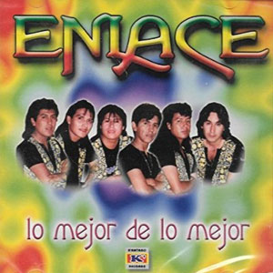 Álbum Lo Mejor de Lo Mejor de Grupo Enlace