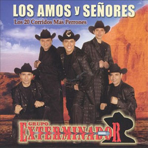 Álbum Los 20 Corridos Más Perrones de Grupo Exterminador