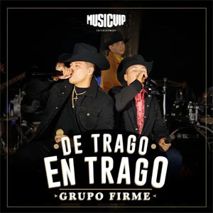 Álbum De Trago En Trago de Grupo Firme