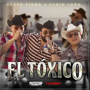 Álbum El Tóxico de Grupo Firme