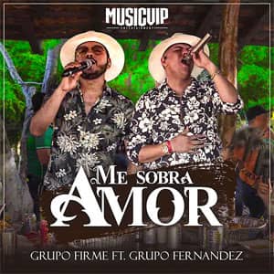 Álbum Me Sobra Amor de Grupo Firme