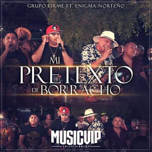 Álbum Mi Pretexto De Borracho de Grupo Firme