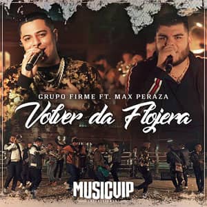 Álbum Volver Da Flojera de Grupo Firme