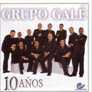 Álbum 10 Años de Grupo Galé