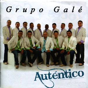 Álbum Auténtico de Grupo Galé