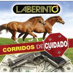 Álbum Corridos De Cuidado de Grupo Laberinto