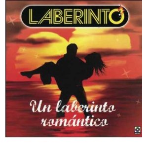 Álbum Un Laberinto Romántico de Grupo Laberinto
