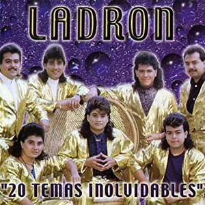 Álbum 20 Temas Inolvidables de Grupo Ladrón